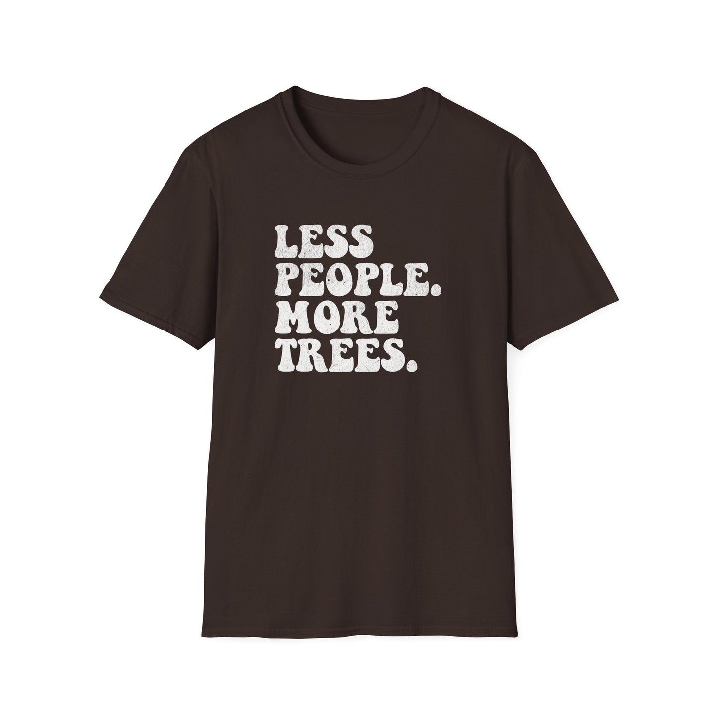Printify T-Shirt Less People T-Shirt