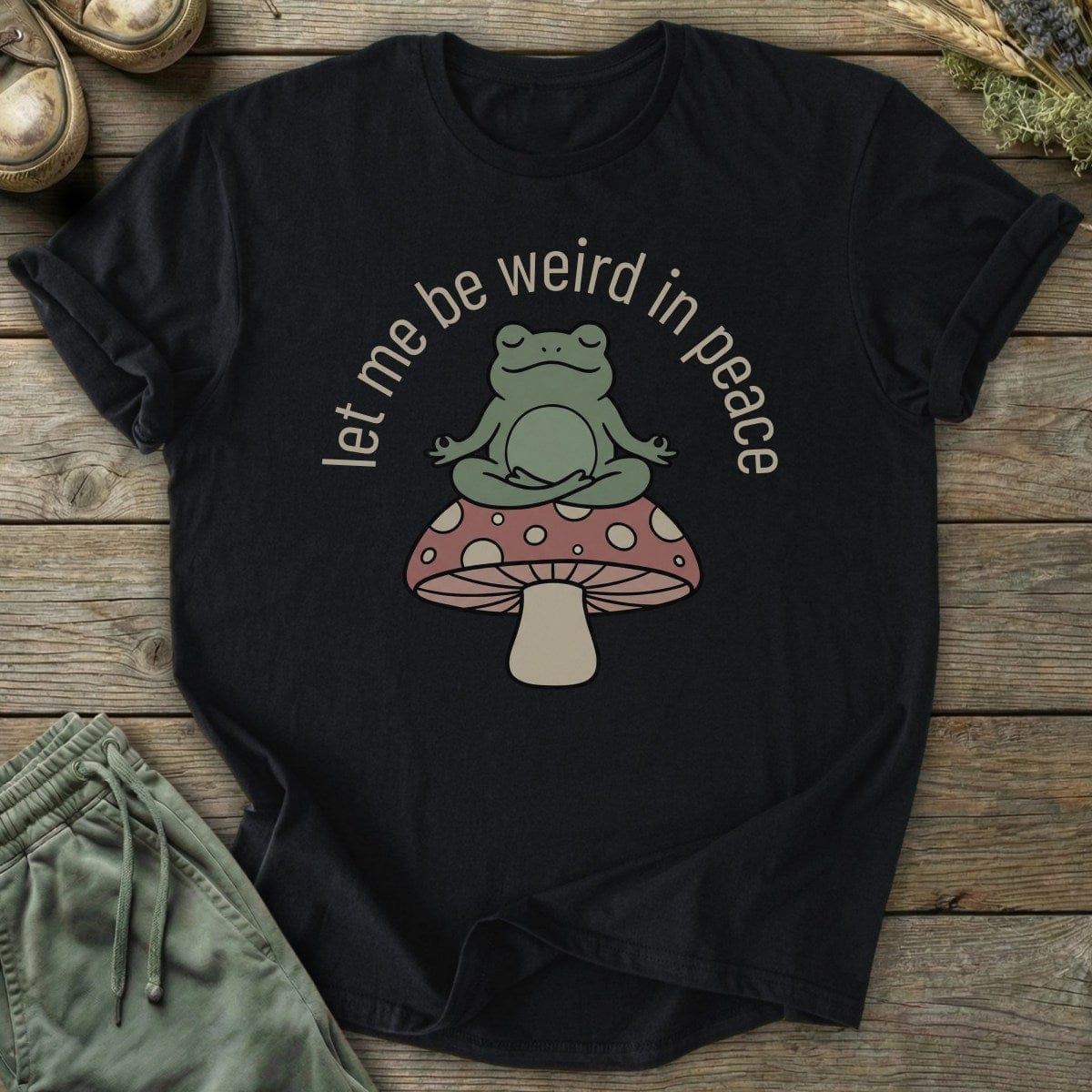 Printify T-Shirt Let Me Be Weird T-Shirt