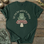 Printify T-Shirt Let Me Be Weird T-Shirt
