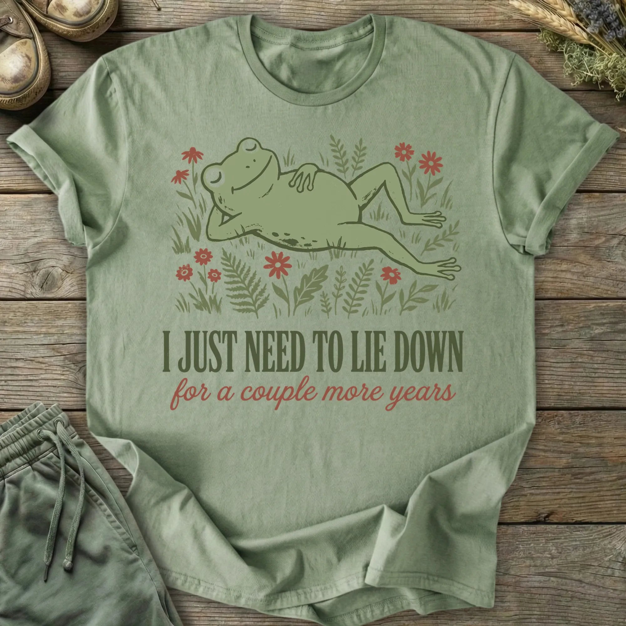 Printify T-Shirt Lie Down For A Couple Years T-Shirt