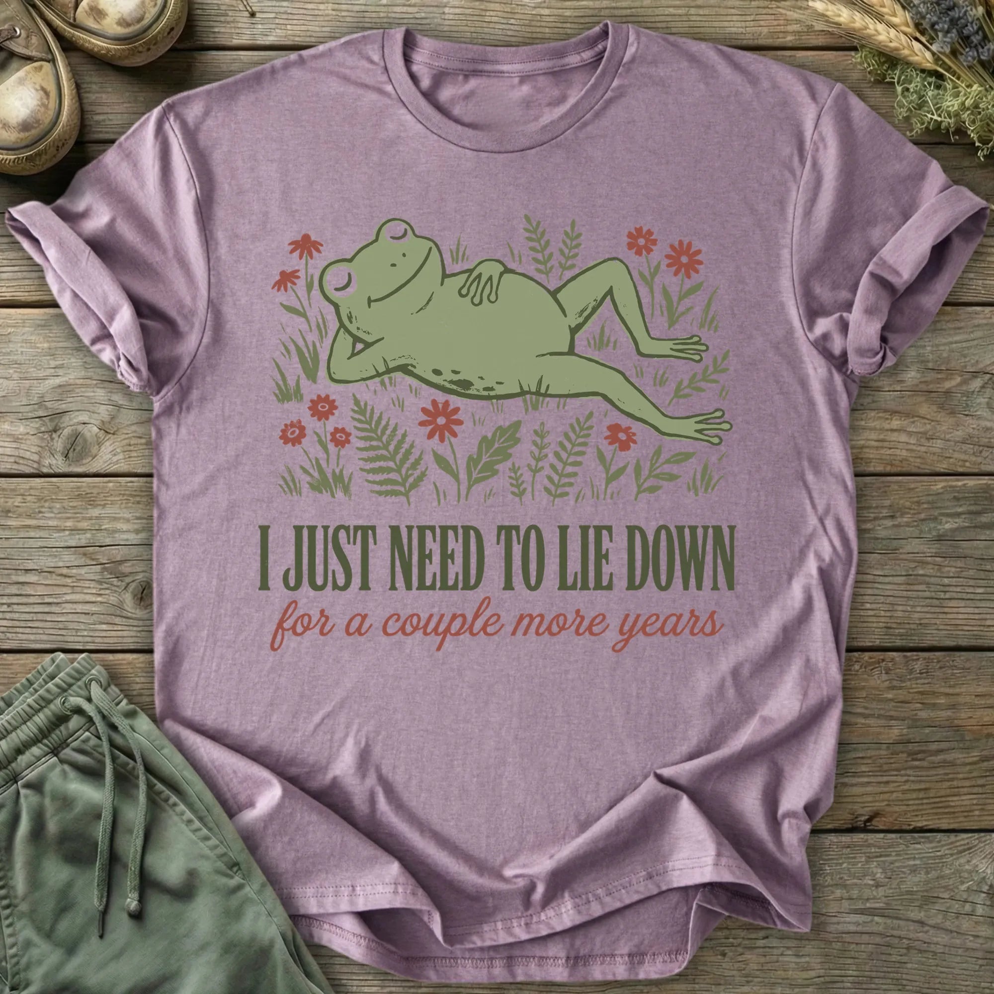 Printify T-Shirt Lie Down For A Couple Years T-Shirt