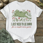 Printify T-Shirt Lie Down For A Couple Years T-Shirt