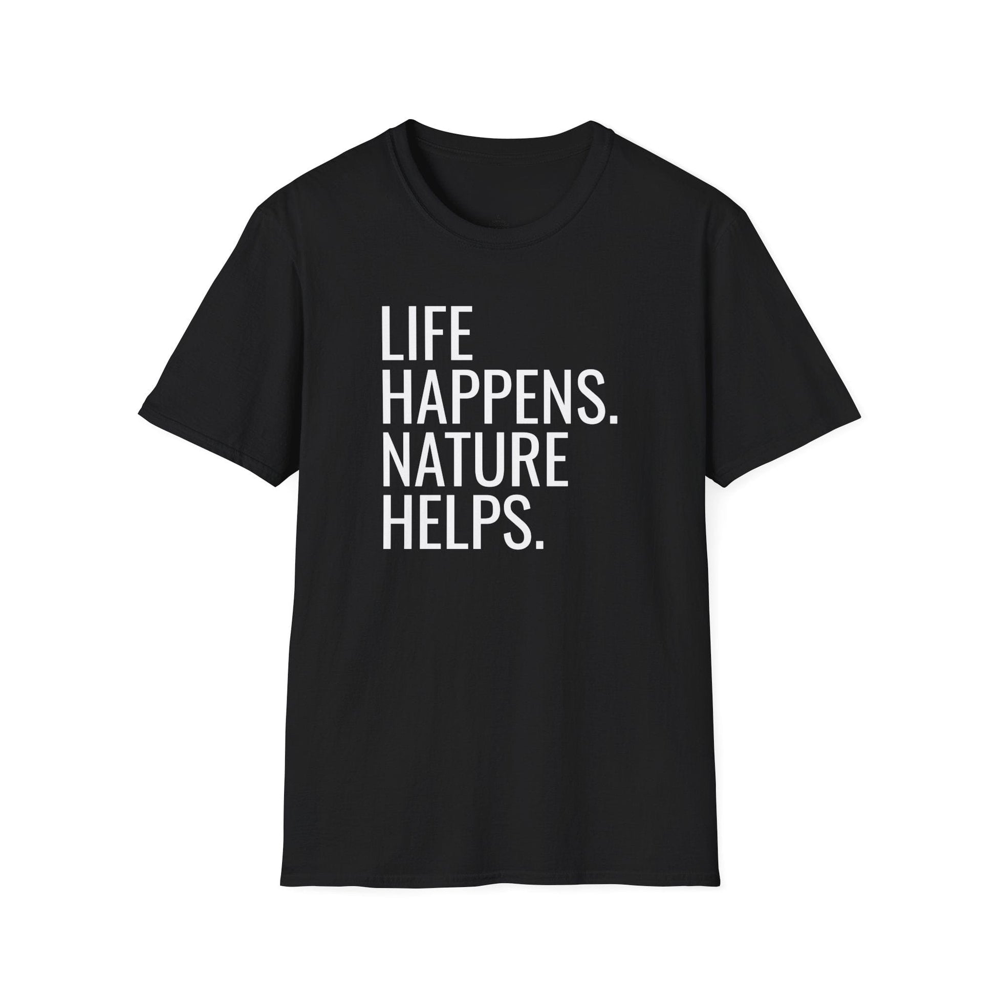 Printify T-Shirt Life Happens T-Shirt
