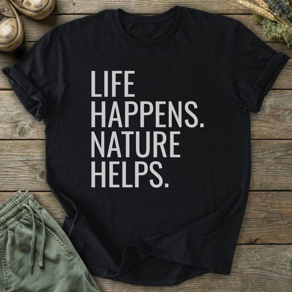 Printify T-Shirt Life Happens T-Shirt