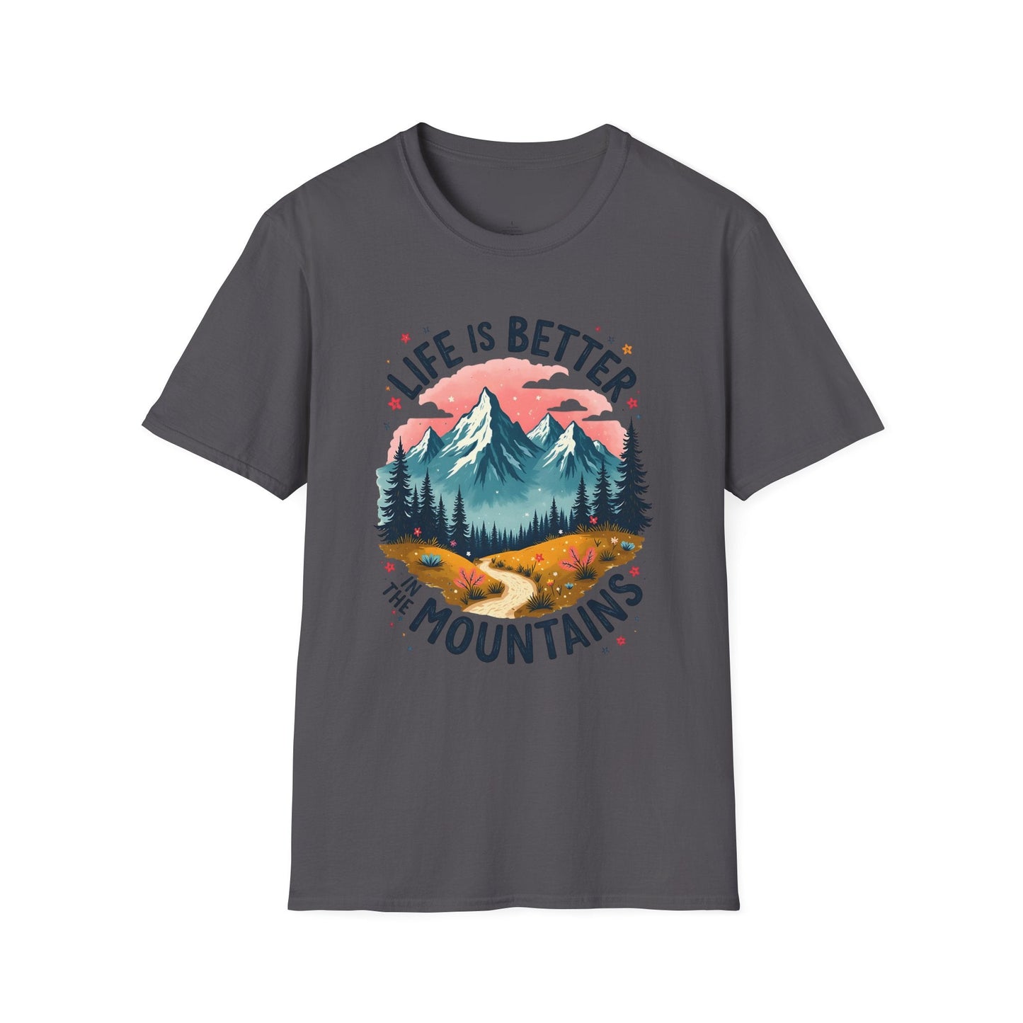 Printify T-Shirt Life Is Better In The Mountains T-Shirt