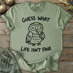 Printify T-Shirt Life Isn't Fair T-Shirt