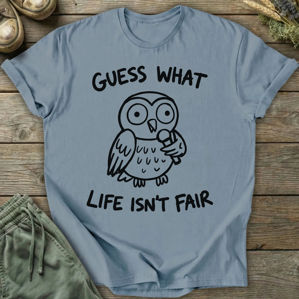 Printify T-Shirt Life Isn't Fair T-Shirt