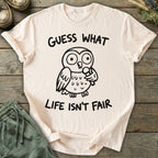 Printify T-Shirt Life Isn't Fair T-Shirt