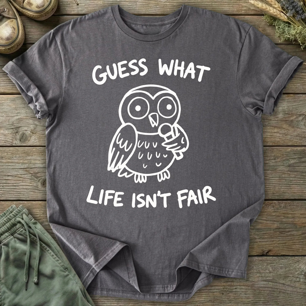 Printify T-Shirt Life Isn't Fair T-Shirt