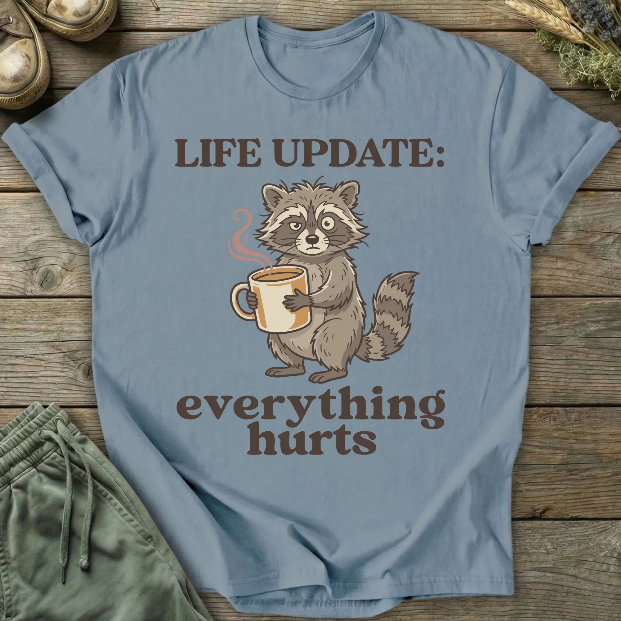 Printify T-Shirt Life Update: Everything Hurts T-Shirt