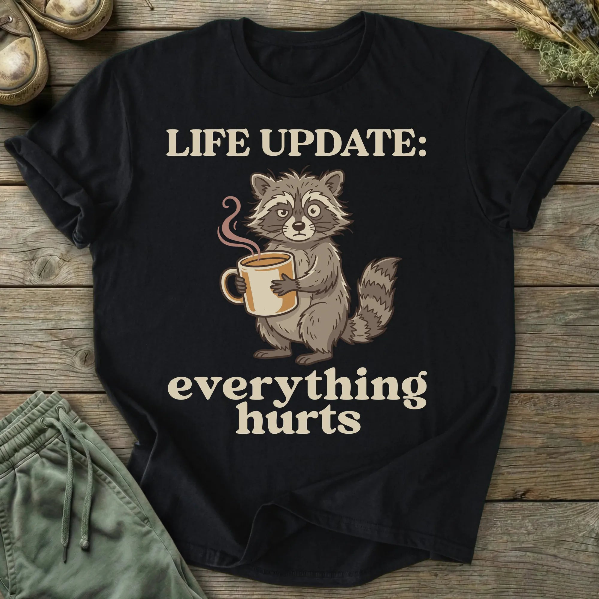 Printify T-Shirt Life Update: Everything Hurts T-Shirt