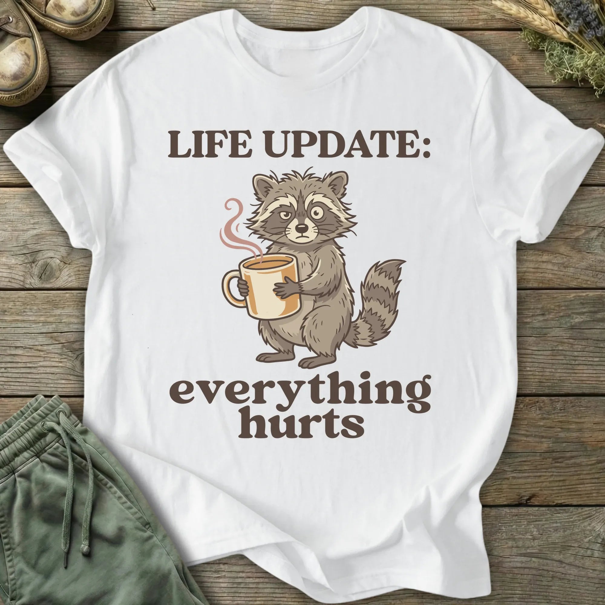 Printify T-Shirt Life Update: Everything Hurts T-Shirt