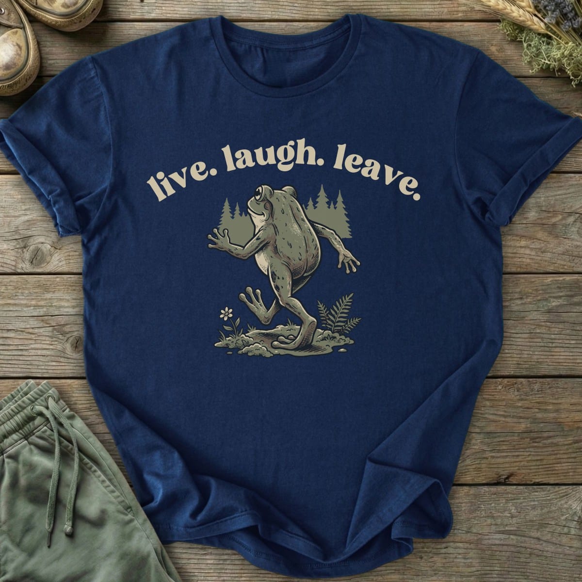 Printify T-Shirt Live Laugh Leave T-Shirt