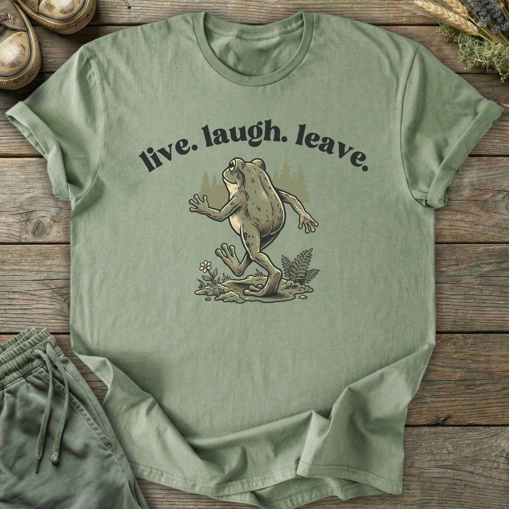Printify T-Shirt Live Laugh Leave T-Shirt