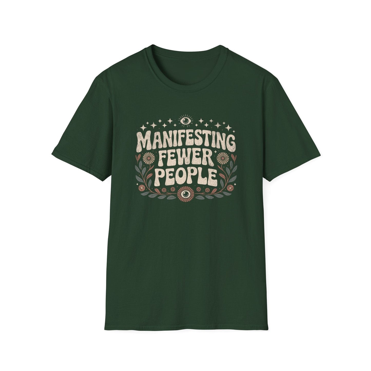 Printify T-Shirt Manifesting Fewer People T-Shirt