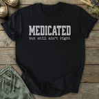 Printify T-Shirt Medicated T-Shirt