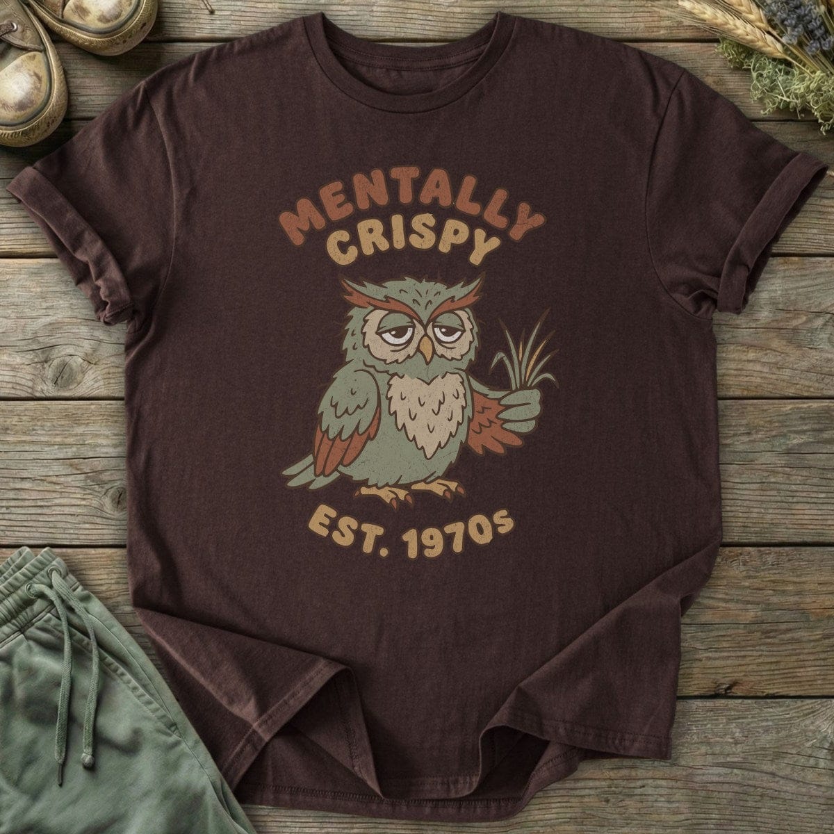 Printify T-Shirt Mentally Crispy Owl T-Shirt