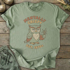 Printify T-Shirt Mentally Crispy Owl T-Shirt