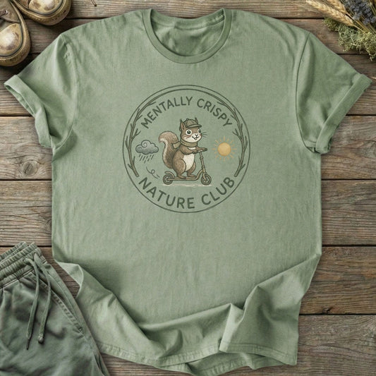 Printify T-Shirt Mentally Crispy T-Shirt