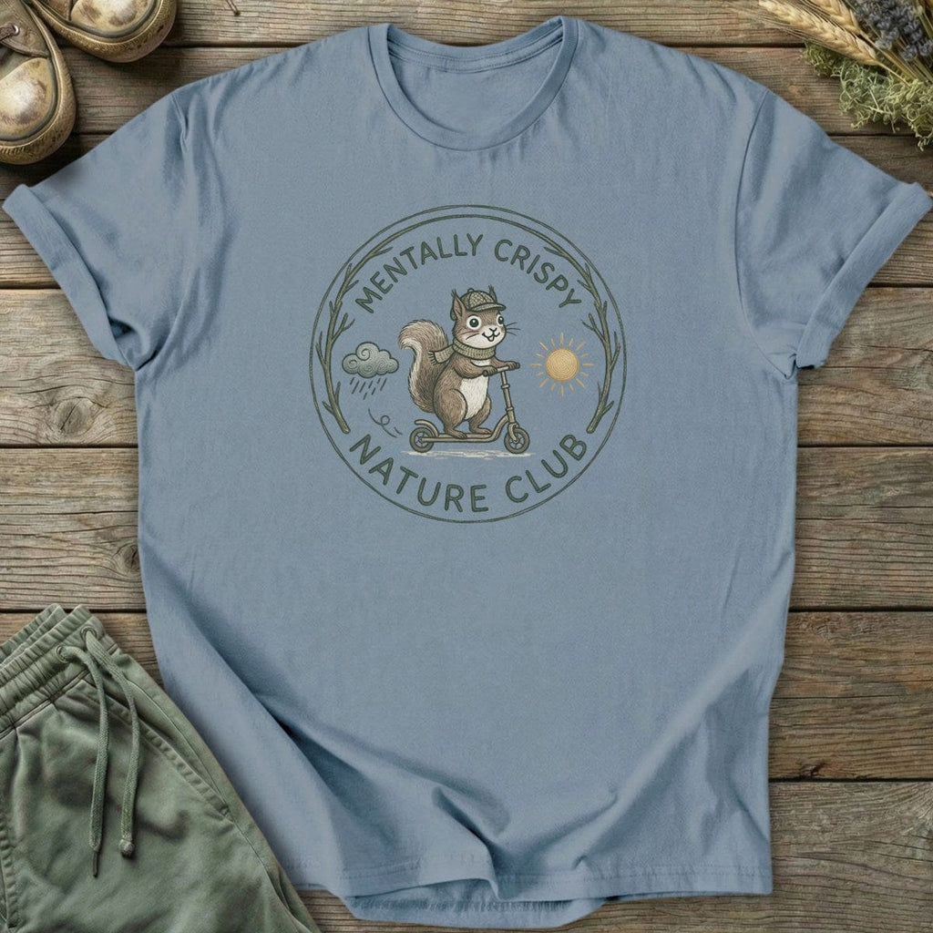 Printify T-Shirt Mentally Crispy T-Shirt