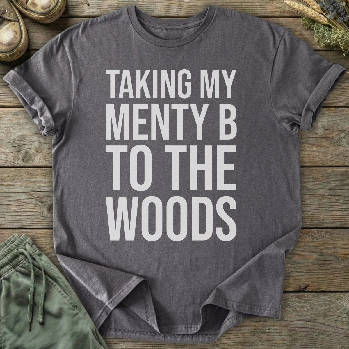 Printify T-Shirt Menty B To The Woods T-Shirt
