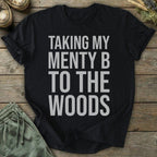 Printify T-Shirt Menty B To The Woods T-Shirt