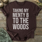 Printify T-Shirt Menty B To The Woods T-Shirt