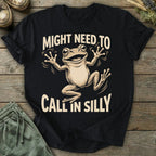 Printify T-Shirt Might Need To Call In Silly T-Shirt