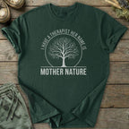 Printify T-Shirt Mother Nature Therapist T-Shirt