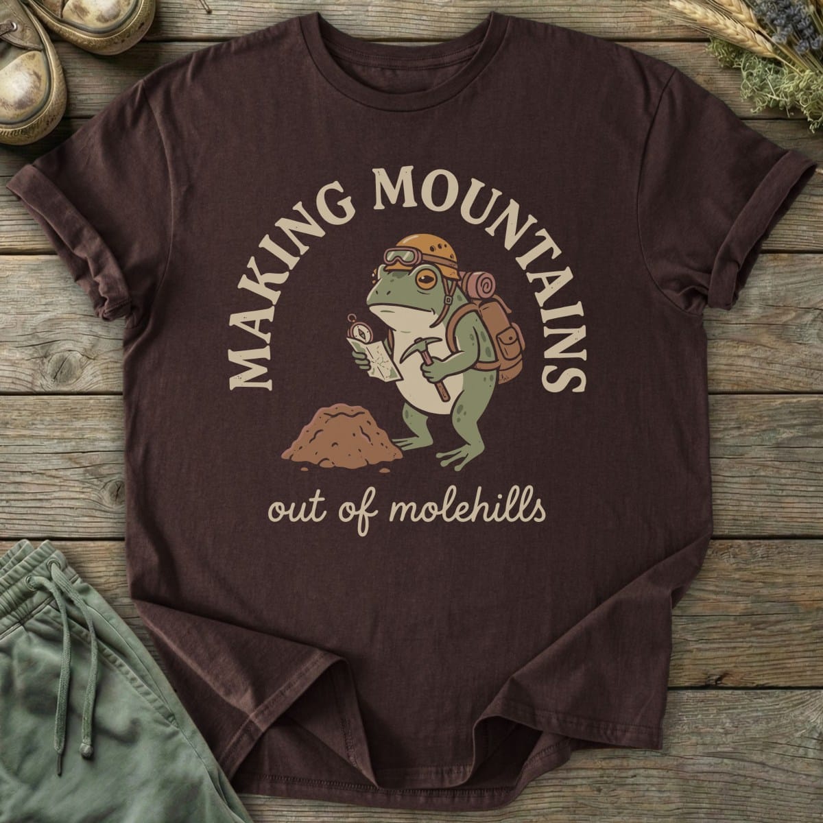 Printify T-Shirt Mountains Out Of Molehills T-Shirt