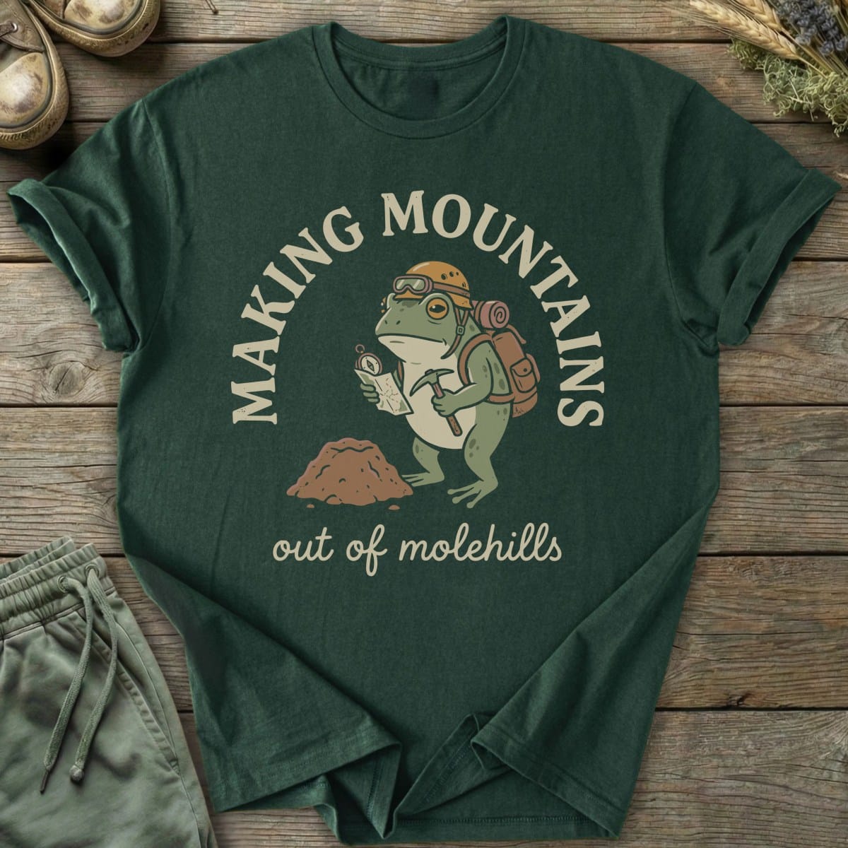 Printify T-Shirt Mountains Out Of Molehills T-Shirt