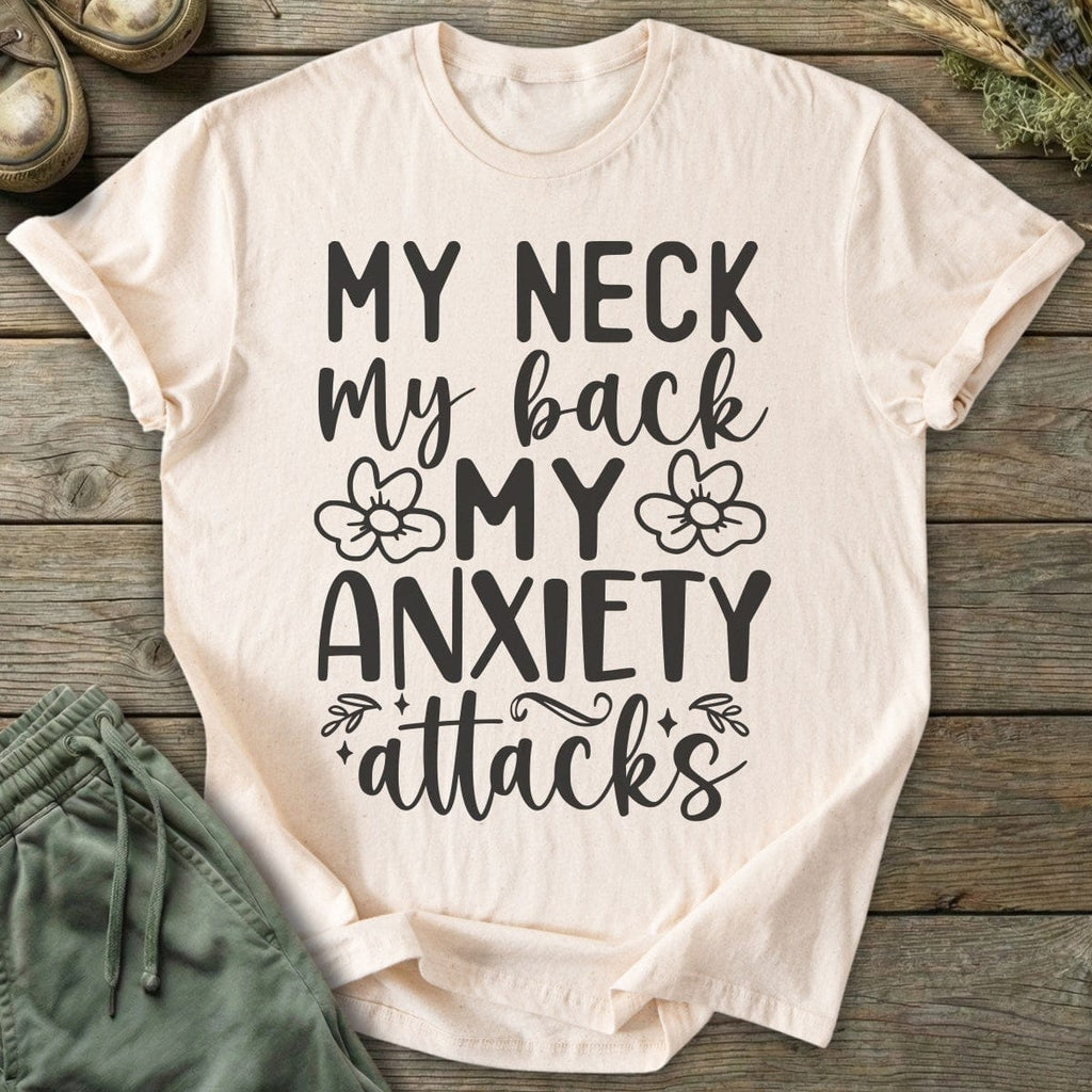 Printify T-Shirt My Anxiety Attacks T-Shirt