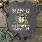 Printify T-Shirt Naturally Introverted Selectively Extroverted T-Shirt