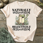 Printify T-Shirt Naturally Introverted Selectively Extroverted T-Shirt
