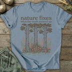 Printify T-Shirt Nature Fixes It T-Shirt