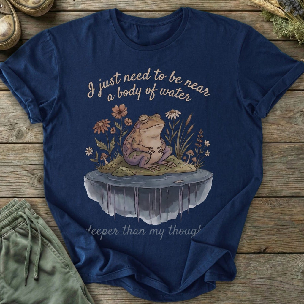 Printify T-Shirt Need Body Of Water T-Shirt