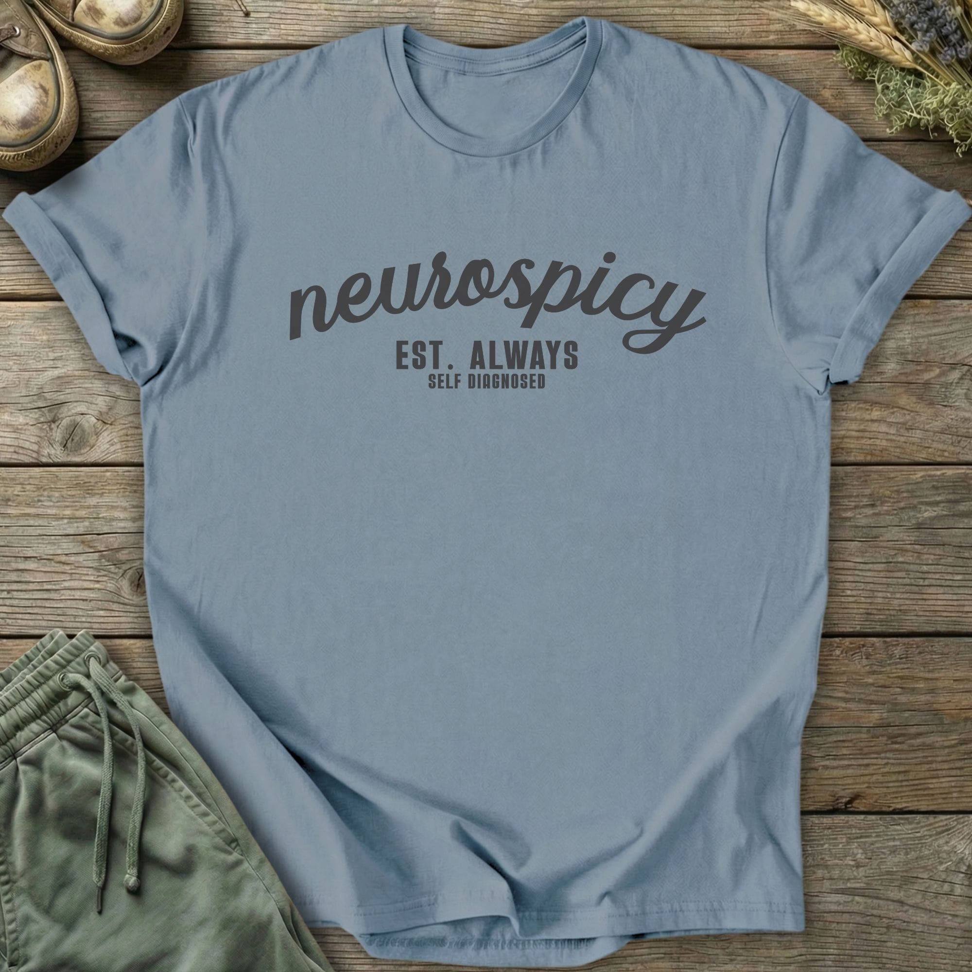 Printify T-Shirt Neurospicy Est Always T-Shirt