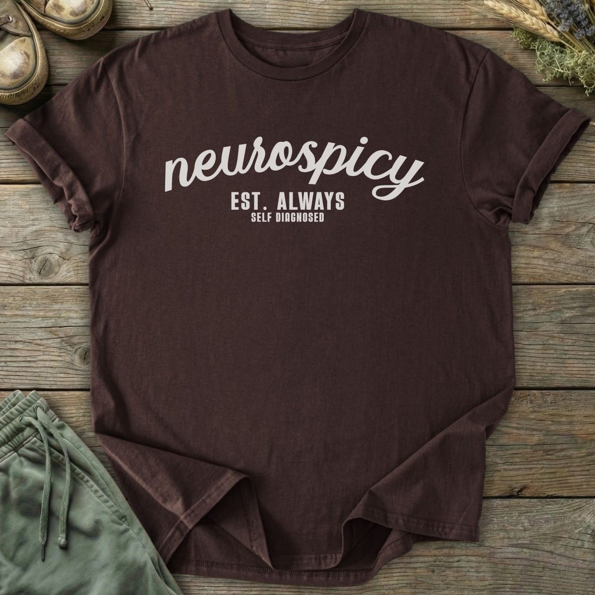 Printify T-Shirt Neurospicy Est Always T-Shirt