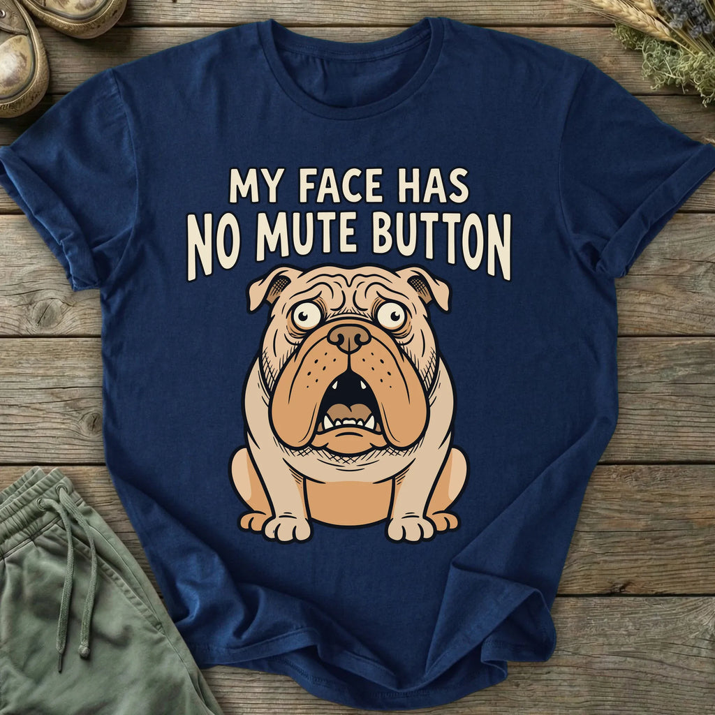 Printify T-Shirt No Mute Button T-Shirt