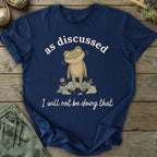 Printify T-Shirt Not Doing That T-Shirt