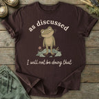 Printify T-Shirt Not Doing That T-Shirt