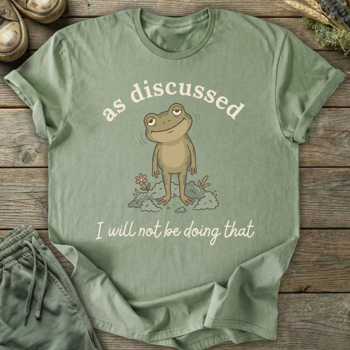 Printify T-Shirt Not Doing That T-Shirt