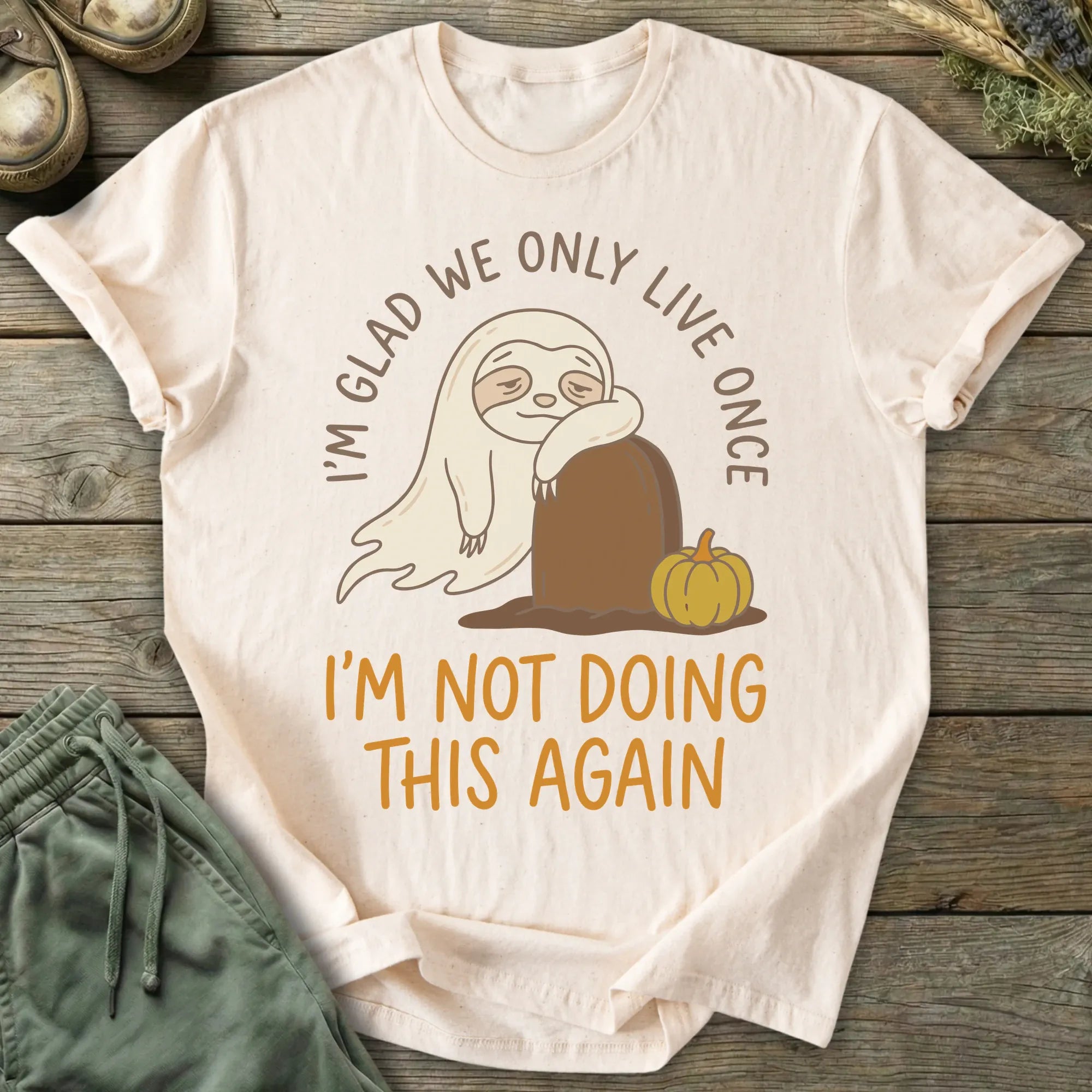 Printify T-Shirt Not Doing This Again T-Shirt