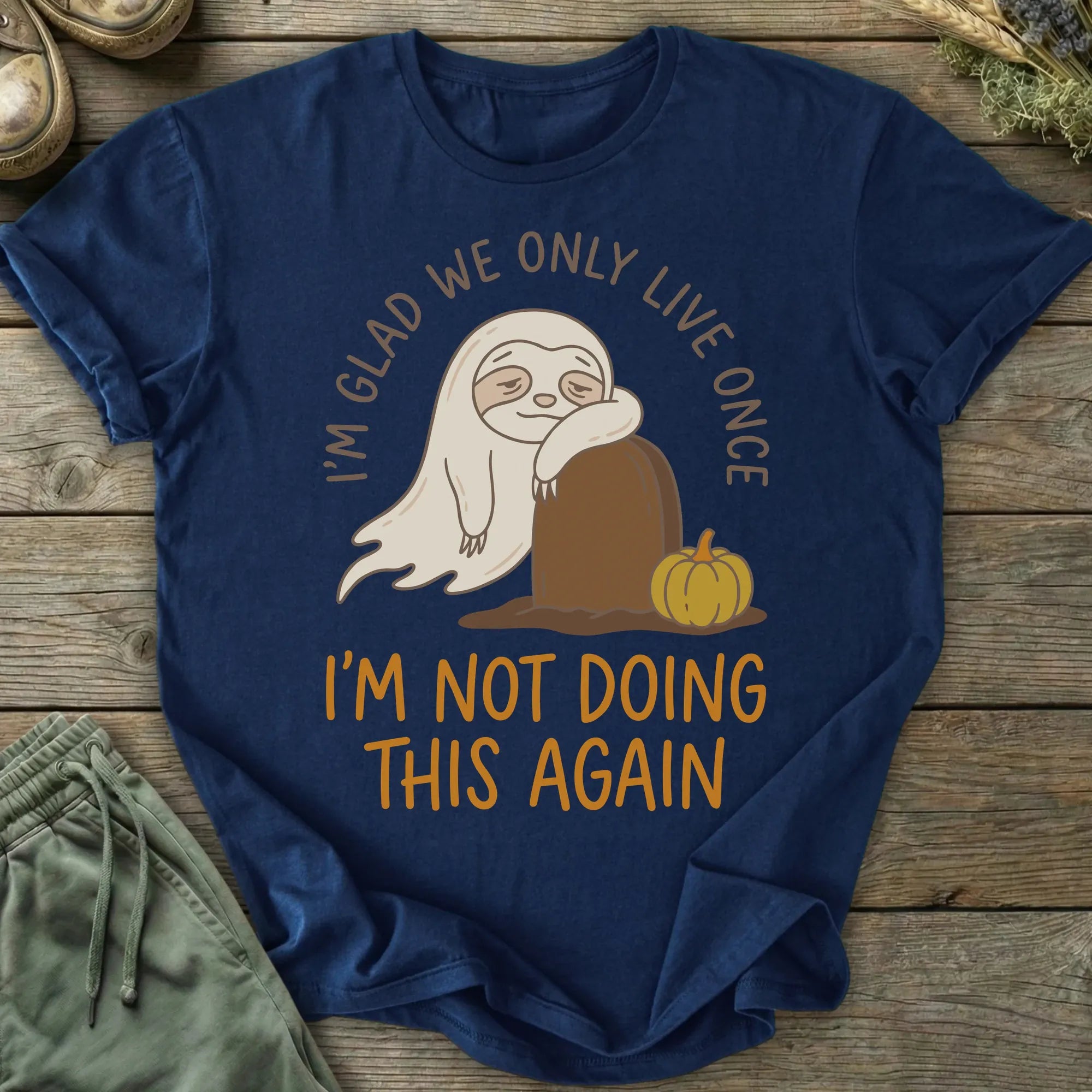 Printify T-Shirt Not Doing This Again T-Shirt