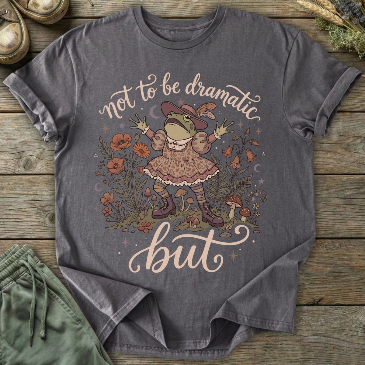 Printify T-Shirt Not Dramatic But T-Shirt