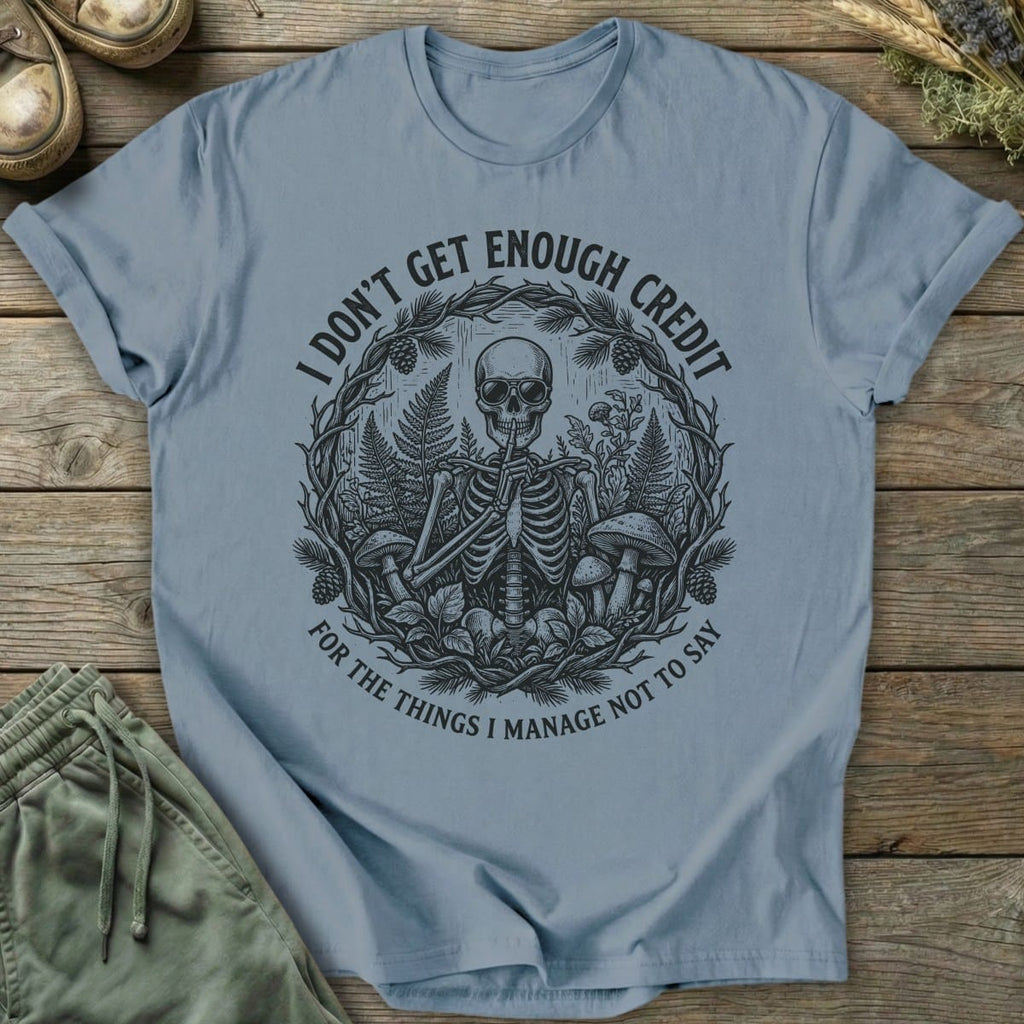 Printify T-Shirt Not Enough Credit T-Shirt