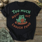 Printify T-Shirt Not Enough Pond T-Shirt