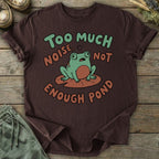 Printify T-Shirt Not Enough Pond T-Shirt