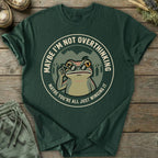 Printify T-Shirt Not Overthinking T-Shirt