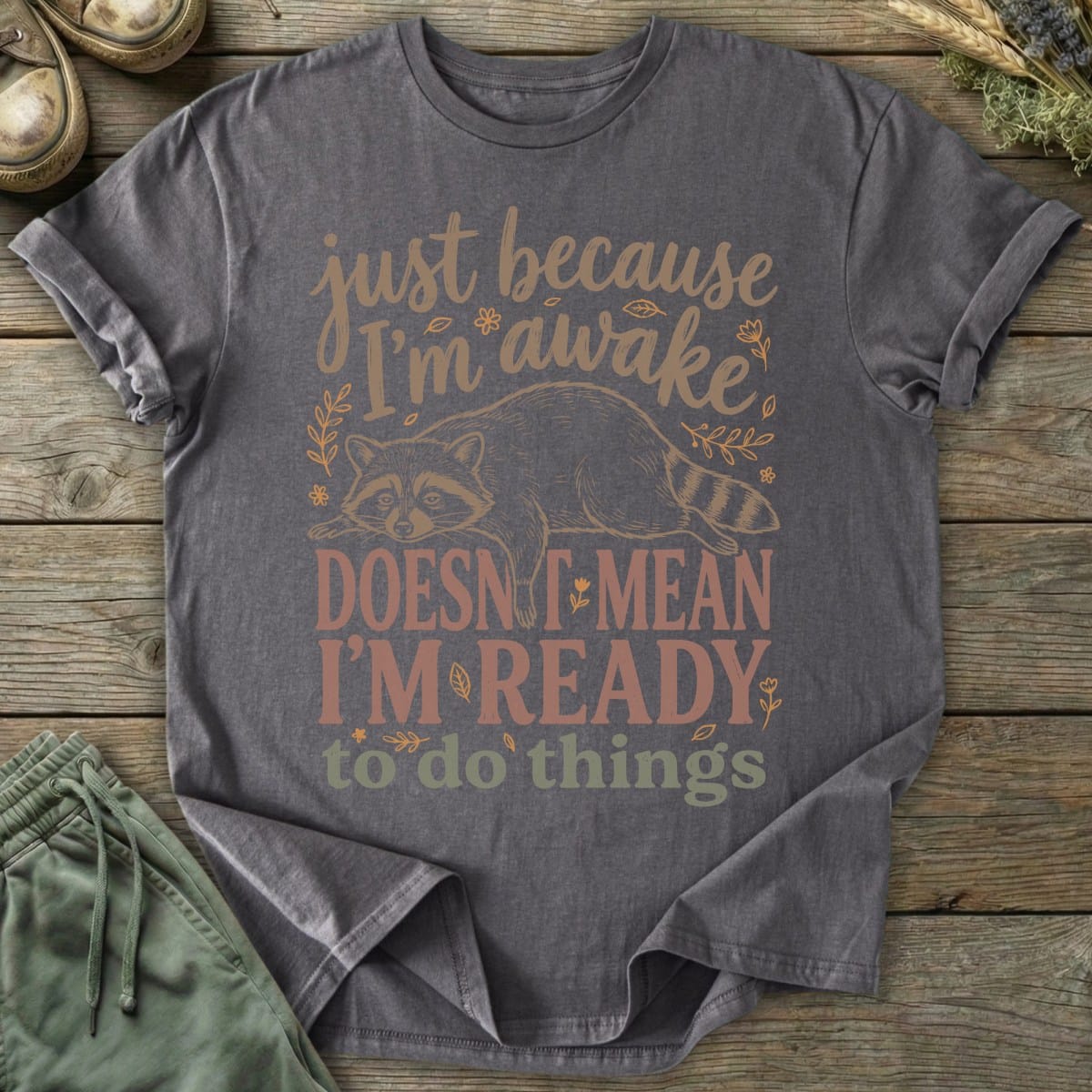 Printify T-Shirt Not Ready T-Shirt